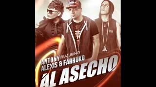 Al Acecho - Antony Ft. Farruko y Alexis (Original) REGGAETON 2012