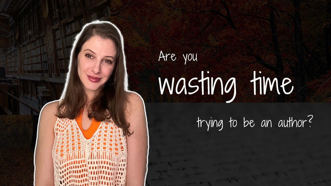 Are you wasting your time trying to be an author?