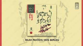 Download lagu Iwan Fals - Jalan Panjang Yang Berliku mp3