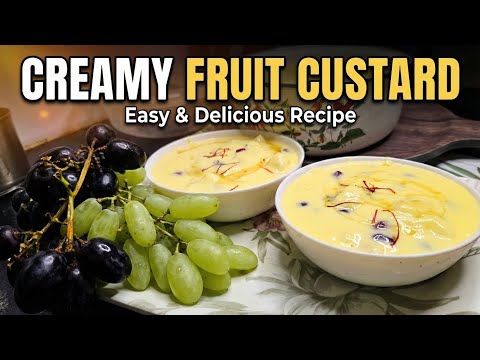 How to Make Creamy Fruit Custard | Easy Fruit Salad with Custard Recipe