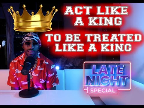 THINK LIKE A KING.. TO BE TREATED LIKE A KING