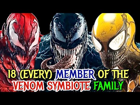 18 (Every) Member Of The Venom Symbiote Family - Explored!