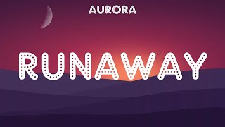 AURORA ~ Runaway # lyrics # Lady Antebellum, Ariana Grande, Lady Gaga