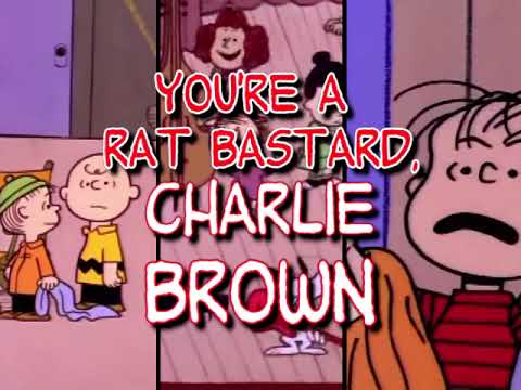 You're a Rat Bastard, Charlie Brown: The Animated Special