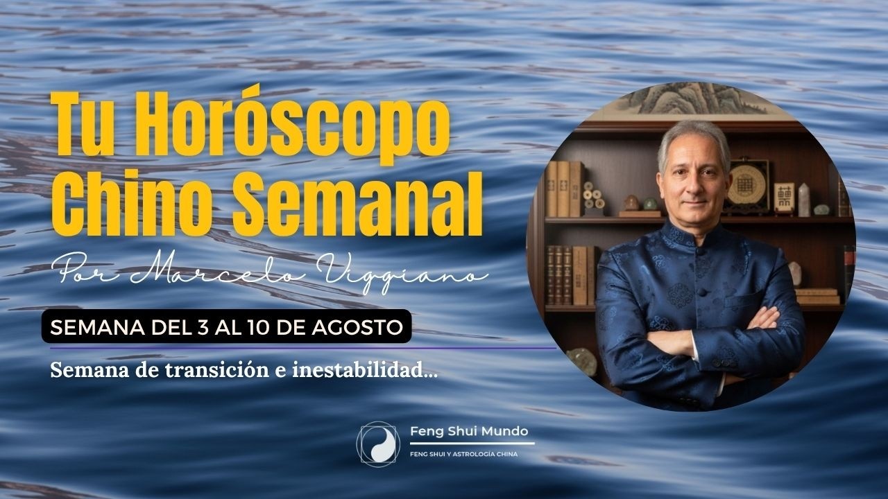 Tu Horóscopo Chino Semanal: 3 al 10 de agosto
