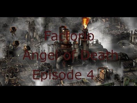 Factorio 0.17 - EP4 - Angel of Death - The Battle Begins!!!! - Angels mod