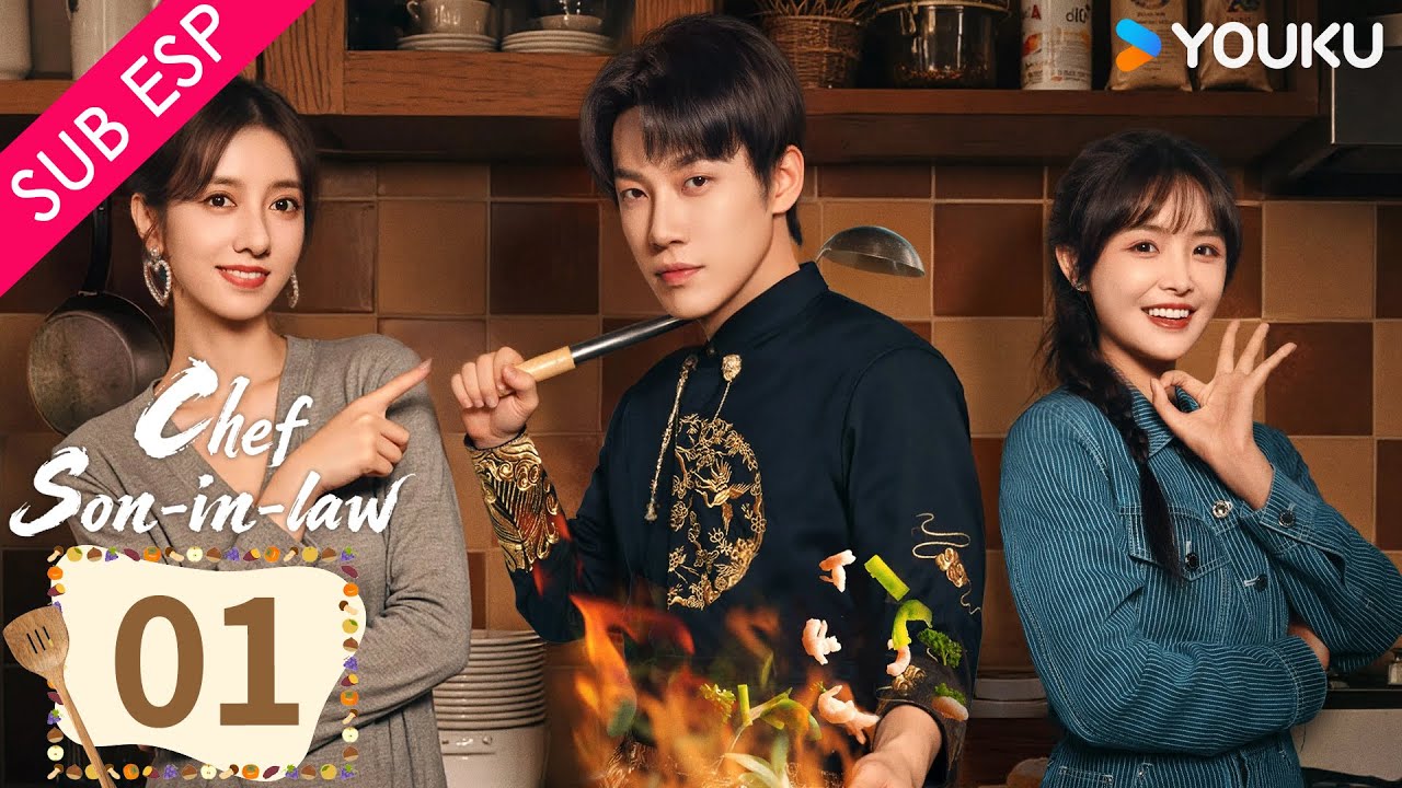 【SUB ESP】El Chef Yerno EP01 | Chang Long / Chen Shujun / Zhu Rongjun / Li Hongkai | YOUKU