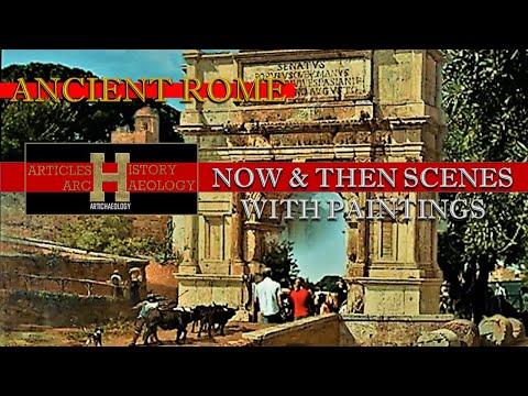ANCIENT ROME   NOW & THEN