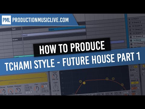 How To Produce a Tchami Style Future House Track in Ableton - Part 1: Drums
