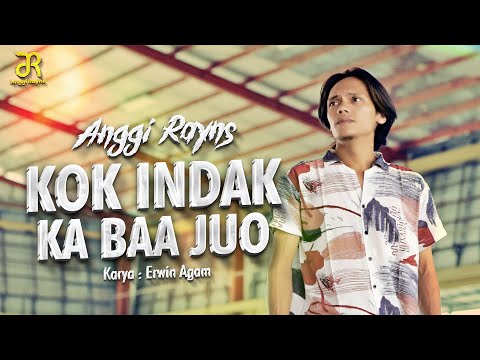 Anggi Rayns - Kok Indak Ka Baa Juo (Official Music Video)