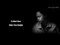 Tu Meri Heer Main Tera Ranjha Heer Ranjha Lyrics Rito Riba Rana Sotal Hindi Song