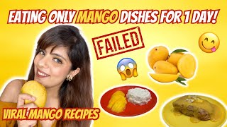 I FAILED the Food Challenge?💀Eating Only Mango Dishes for 24 Hours🥭| ❤️to❤️-Struggling with YouTube😭