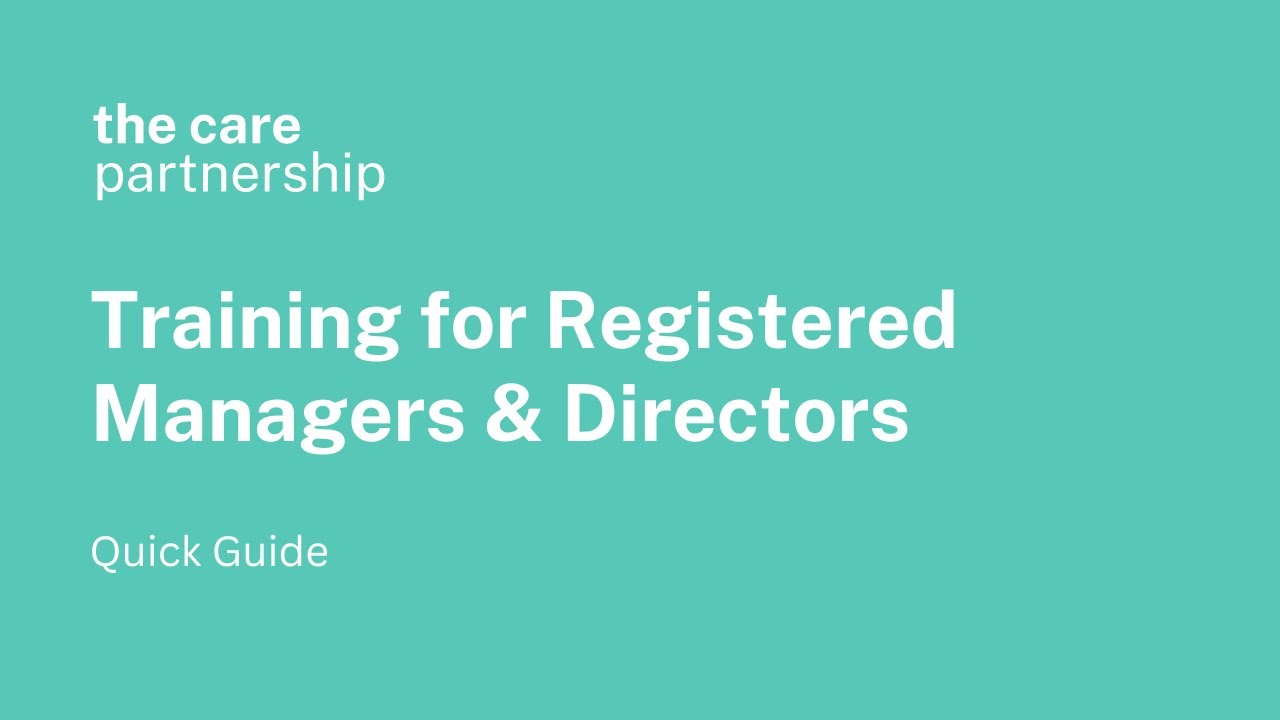 Training for Registered Managers & Directors - Home Care Agency