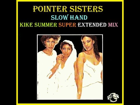 Pointer Sisters Slow Hand (Kike Summer Super Extended Mix) (2023)