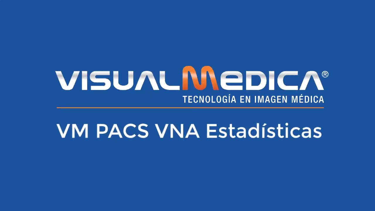 Estadísticas VM PACS VNA