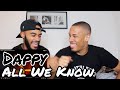 Na Na Naii!! Dappy - All We Know (Official Video) - REACTION! Na Na Naii!! Dappy - All We Know (Official Video) - REACTION!
