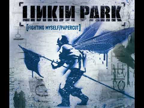 Fighting Myself/Papercut [Mashup] - Linkin Park