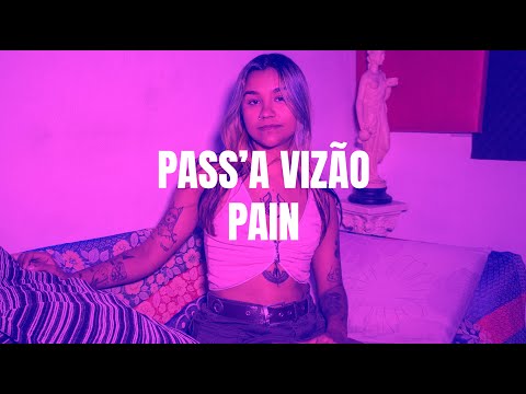 PASS'A VIZÃO - PAIN #265