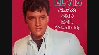 Elvis Presley - Adam &amp; Evil (Takes 1 to 16)