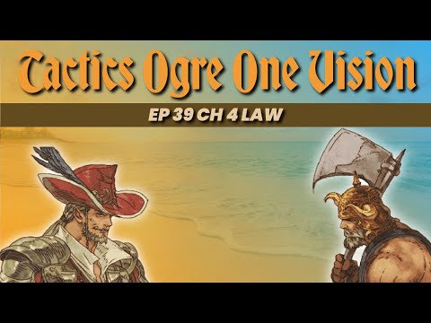Tactics Ogre LUCT One Vision Let's Play Ep. 39 Pirates and White Knights