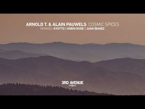 Arnold T., Alain Pauwels - Cosmic Spices (Juan Ibanez Remix) [3rd Avenue]