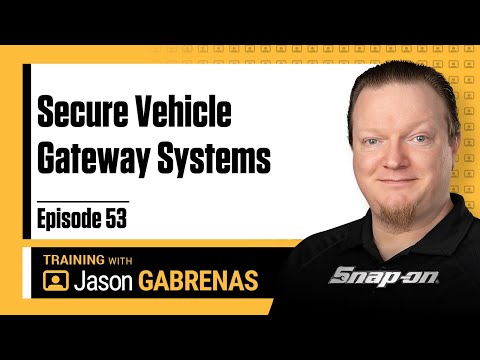 Snap-on Live Training Episode 53 - Secure Vehicle Gateway Systems