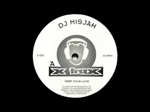 DJ Misjah - Keep Your Love