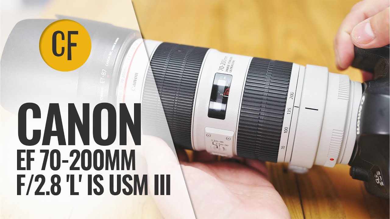 The last great Canon EF lens? 70-200 f/2.8 'L' IS USM III lens review