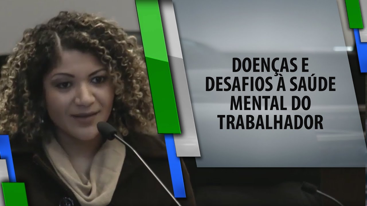 Palestra "Doenças e Desafios à Saúde Mental Do Trabalhador"