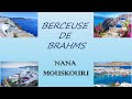 NANA MOUSKOURI  - BERCEUSE DE  BRAHMS