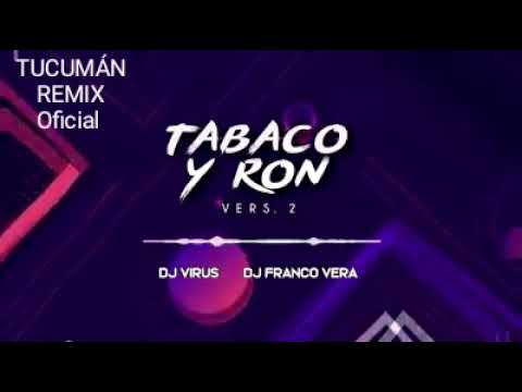 TABACO Y RON #Versión 2 - Dj Virus  Ft Dj Franco Vera