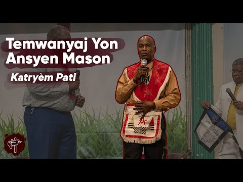 Temwanyaj Yon Ansyen Mason - Katryèm Pati