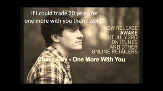 Chase Coy- One More With You LYRICS