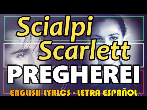 PREGHEREI - Scialpi & Scarlett 1988 (Letra Español, English Lyrics, Testo italiano)