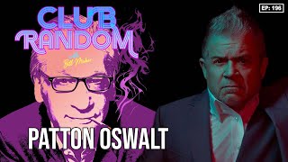 Patton Oswalt | Club Random with Bill Mher