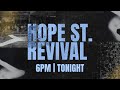 Hope Street Revival | A Night of Worship and Prayer
