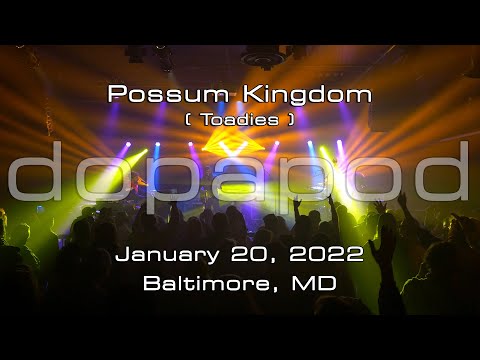 Dopapod | Possum Kingdom | (Toadies) | 2022-01-20 | Baltimore Soundstage | Baltimore, MD | [4K]
