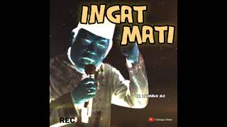 Download lagu INGAT MATI | ceramah pendek Kh. Zainudin MZ  #shorts #storyislami #storywa mp3