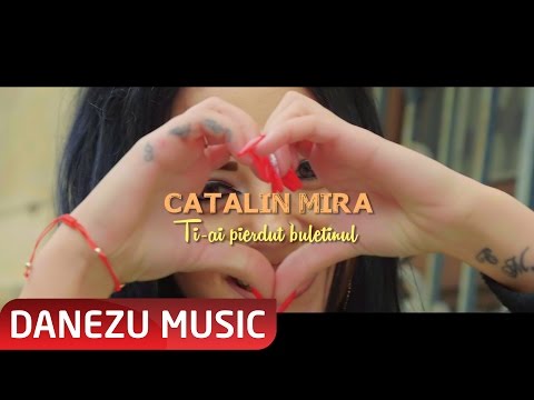 CATALIN MIRA  - TI-AI PIERDUT BULETINUL ( OFFICIAL VIDEO 2017 )