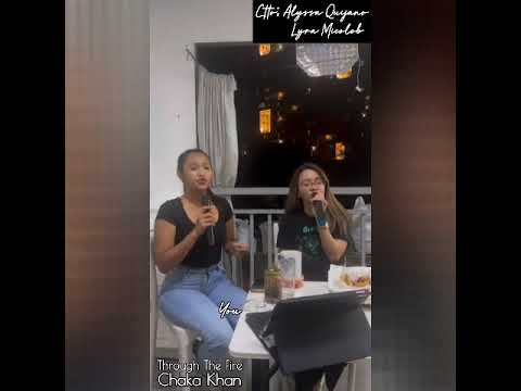 THROUGH THE FIRE (CHAKA KHAN) SONG COVER BY ALYSSA QUIJANO & LYRA MICOLOB