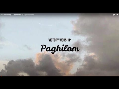 PAGHILOM (Healing) by Victory Worship | Lyrics Video