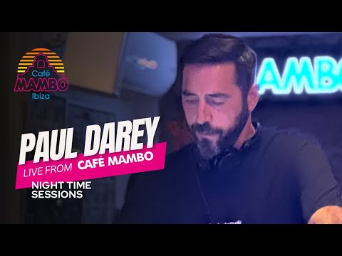 Paul Darey Nightime Sessions at Café Mambo Ibiza