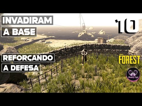 #10 INVASÃO! Melhorando a DEFESA da BASE | THE FOREST | Gameplay PT-BR