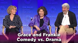 Grace and Frankie - Comedy vs. Drama on Grace and Frankie