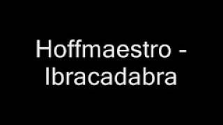 Hoffmaestro & Chraa - Abracadabra video