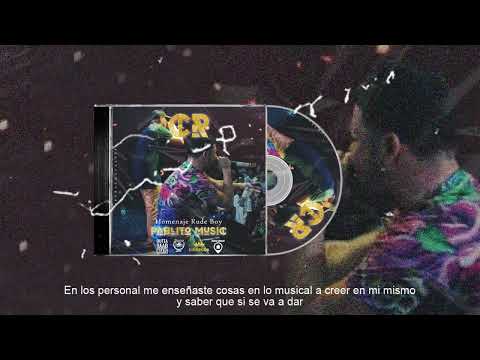 13- Pablito Music Homenaje a (Rude Boy El Cantante Del Guetho)