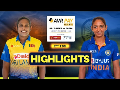 HIGHLIGHTS - India Women tour of Sri Lanka 2022 - 2nd T20I