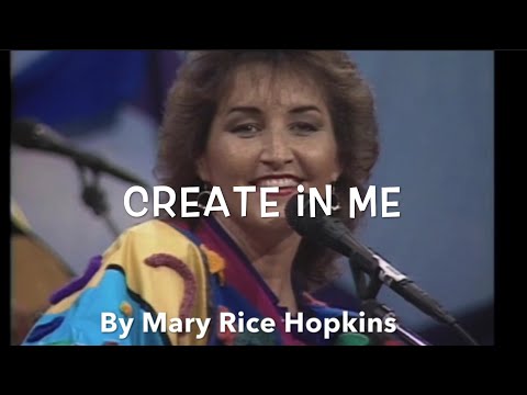 Create In Me - Mary Hopkins