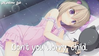 Nightcore - Don&#39;t You Worry Child