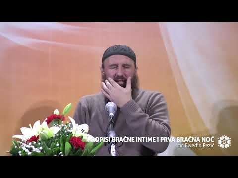 Mr. Elvedin Pezić - Propisi bračne intime i prva bračna noć